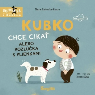 Kniha Kubko chce cikať alebo rozlúčka s plienkami